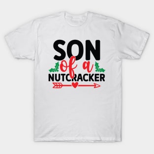 Son Of a Nutcracker T-Shirt